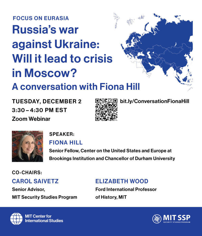 Poster of MIT CIS: Russia’s war against Ukraine: Will it lead to crisis in Moscow? A conversation with Fiona Hill